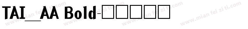 TAI_AA Bold字体转换